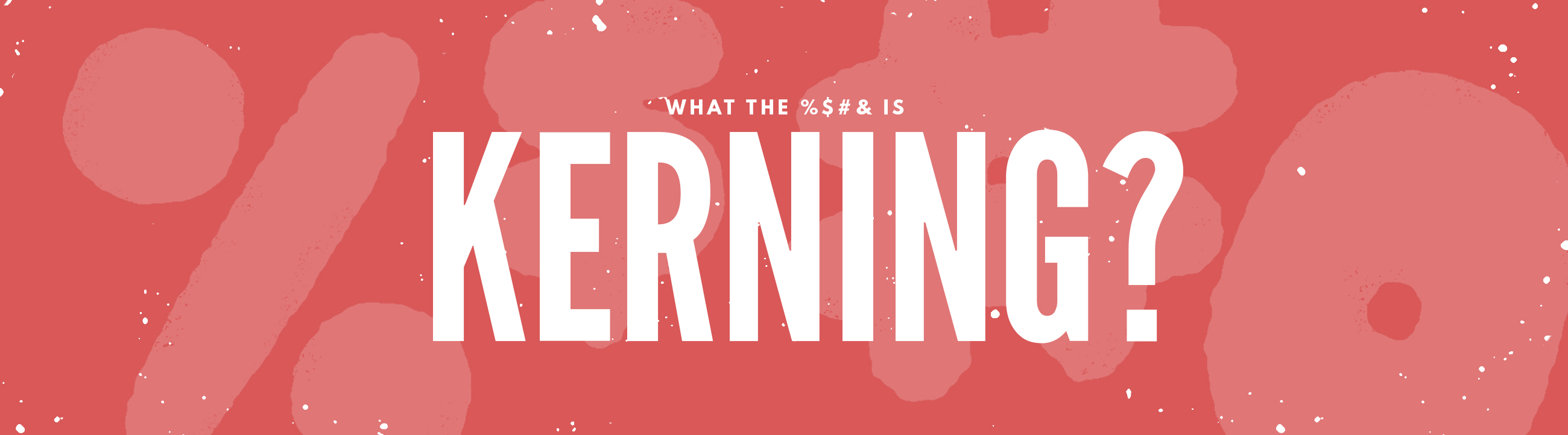 What is Kerning?